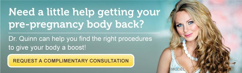 Get a Mommy Makeover from Dr. Quinn!